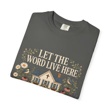 Load image into Gallery viewer, Let The Word Live Here T-Shirt — Faith Home Floral Graphic Tee