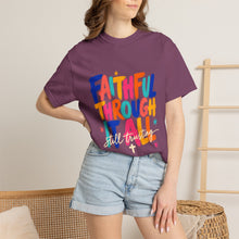 Load image into Gallery viewer, Faithful Through It All T-Shirt — Colorful Inspirational Christian Tee