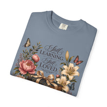 Load image into Gallery viewer, Still Learning, Still Loved Floral T-Shirt
