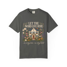 Load image into Gallery viewer, Let The Word Live Here T-Shirt — Faith Home Floral Graphic Tee
