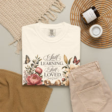 Load image into Gallery viewer, Still Learning, Still Loved Floral T-Shirt
