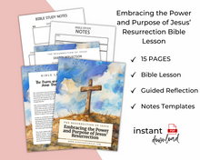 Load image into Gallery viewer, Embracing the Power &amp; Purpose of Jesus&#39; Resurrection Bible Lesson Printable Digital Download
